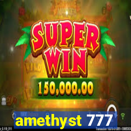 amethyst 777